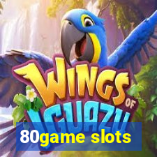 80game slots